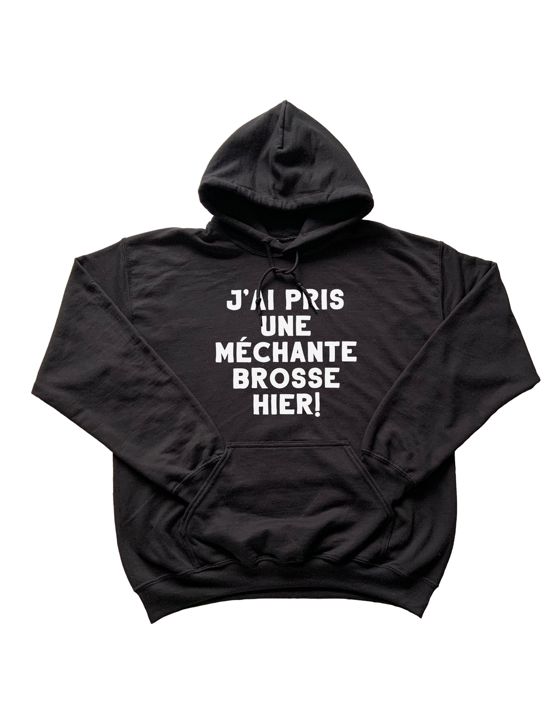 Chandail Coton Ouaté à Capuche J'ai Pris Une Méchante Brosse Hier
