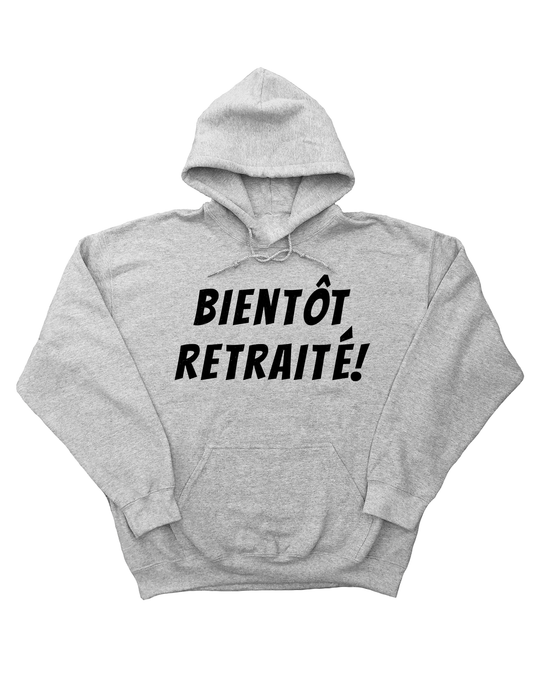 Hoodie Bientôt Retraité