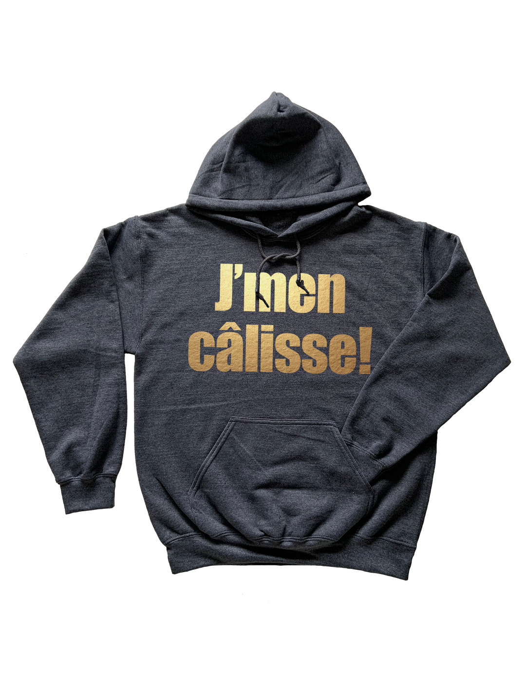 Hoodie J'men Câlisse! Gold Version!