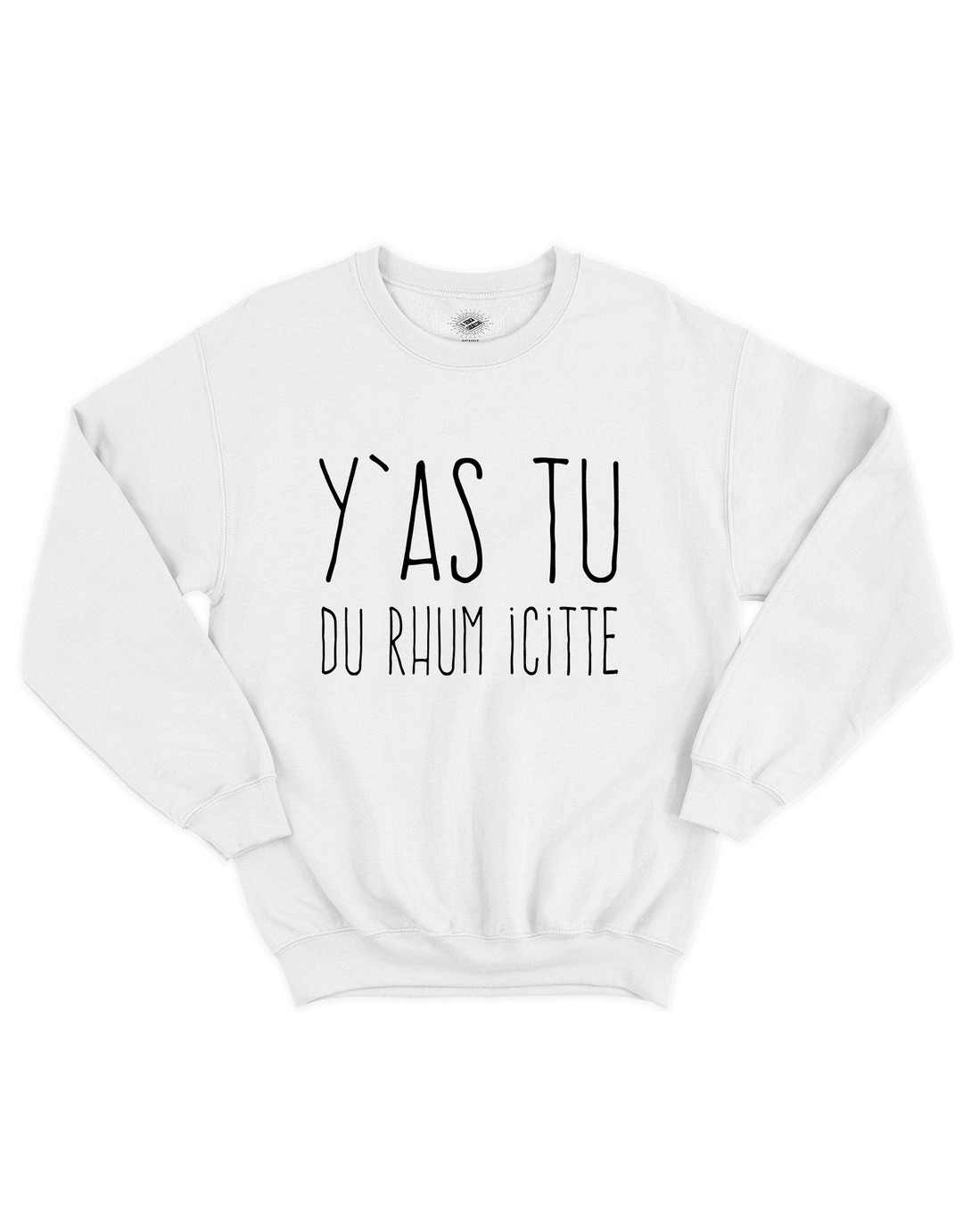 Chandail Coton Ouaté Y'as Tu Du Rhum Icitte