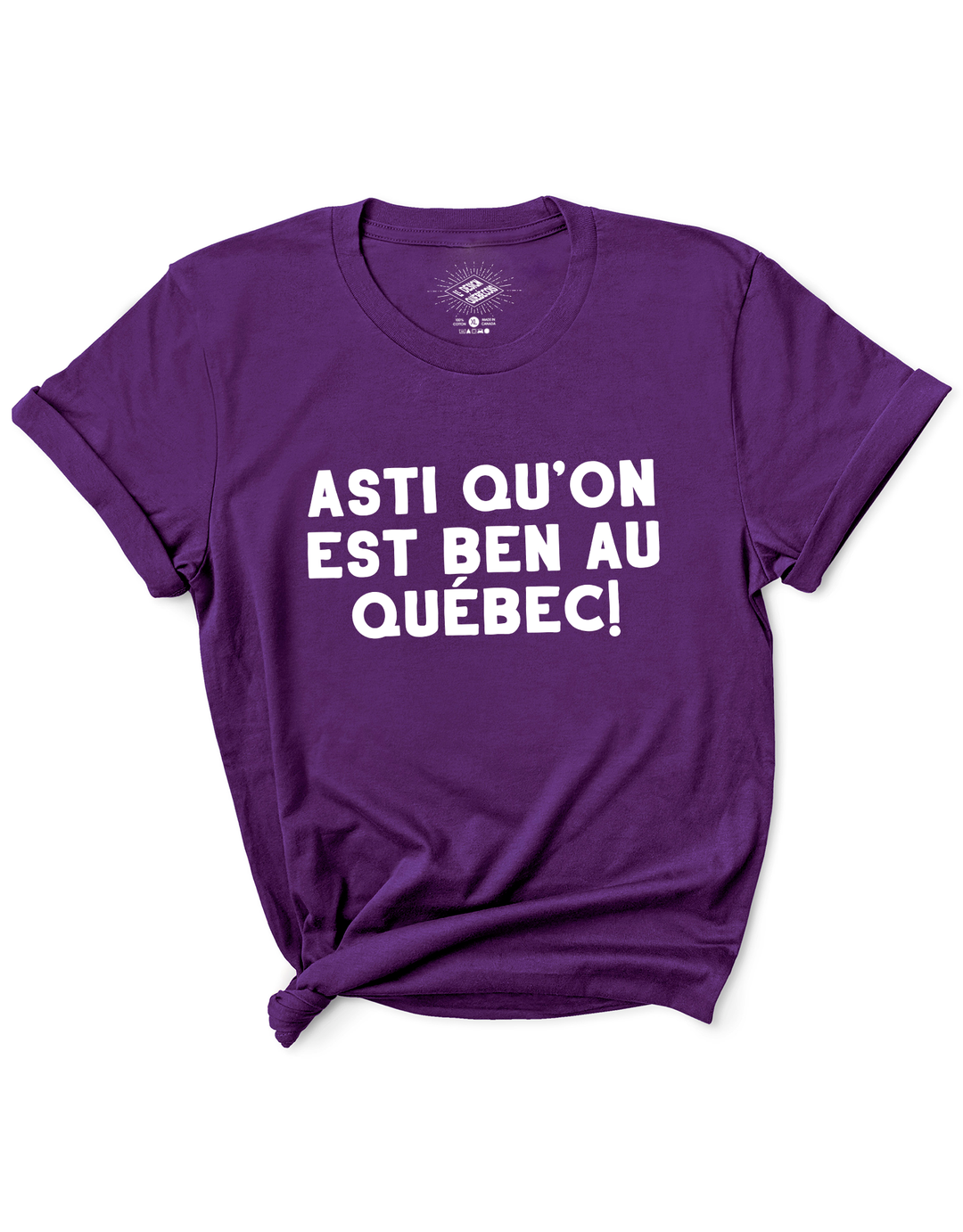 T-Shirt Asti Qu'on Est Ben Au Québec