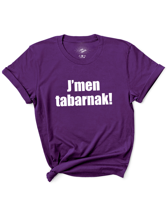 T-Shirt J'men Tabarnak!