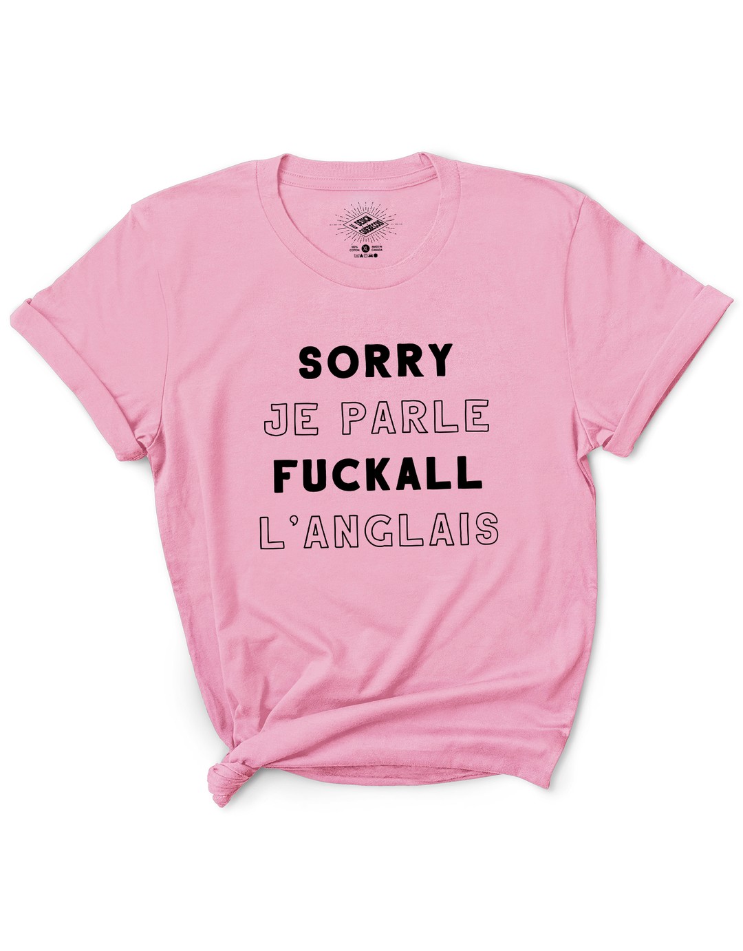 T-Shirt Sorry Je Parle Fuckall L'Anglais