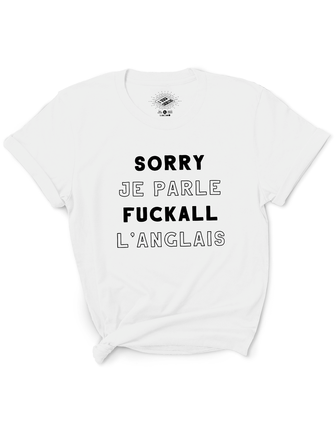 T-Shirt Sorry Je Parle Fuckall L'Anglais
