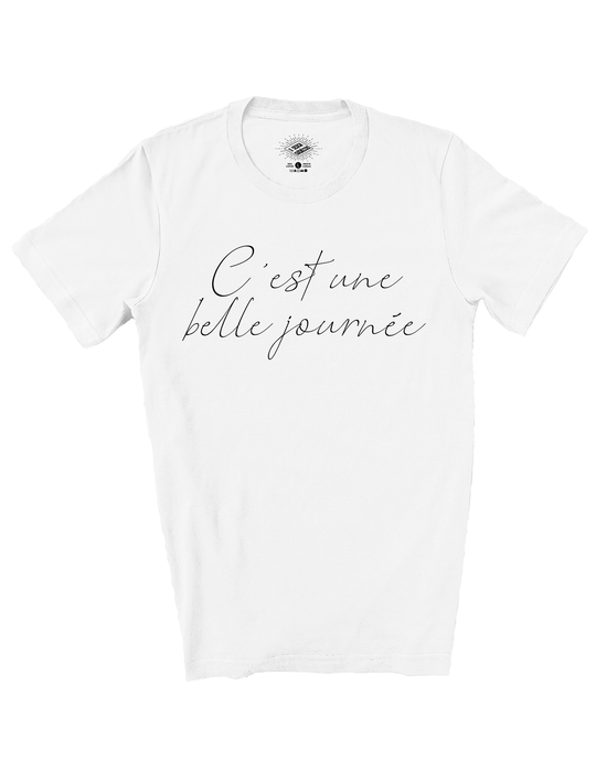 T-Shirt C'est Une Belle Journée