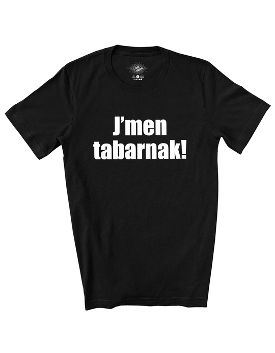 T-Shirt J'men Tabarnak!