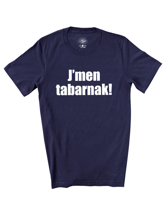 T-Shirt J'men Tabarnak!