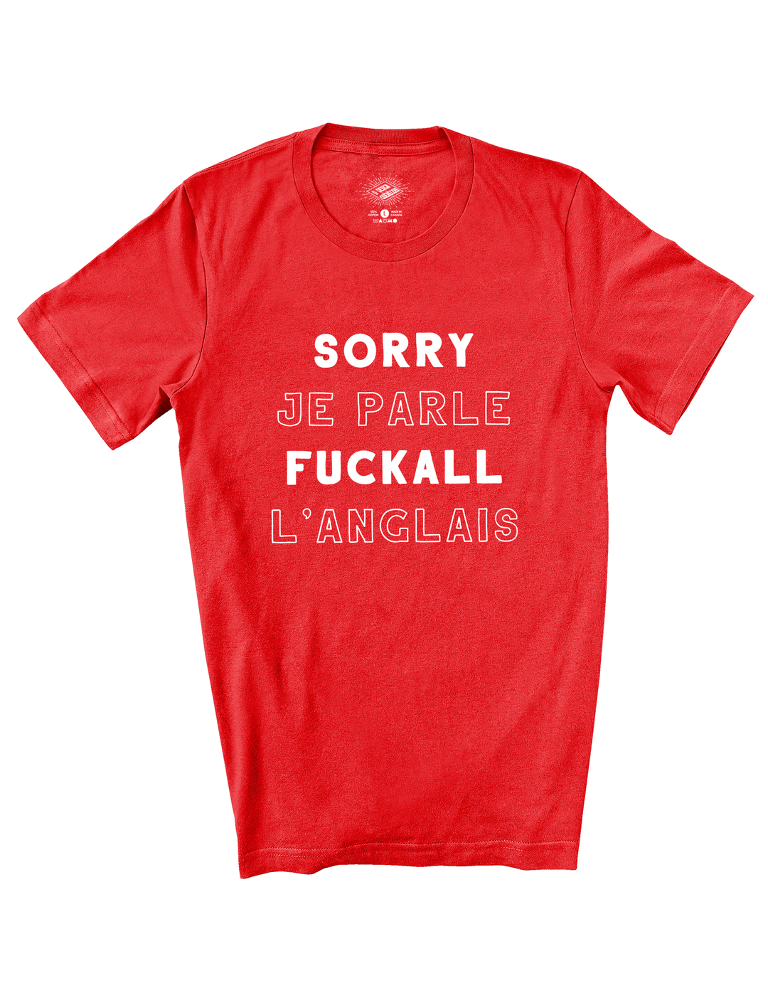 T-Shirt Sorry Je Parle Fuckall L'Anglais