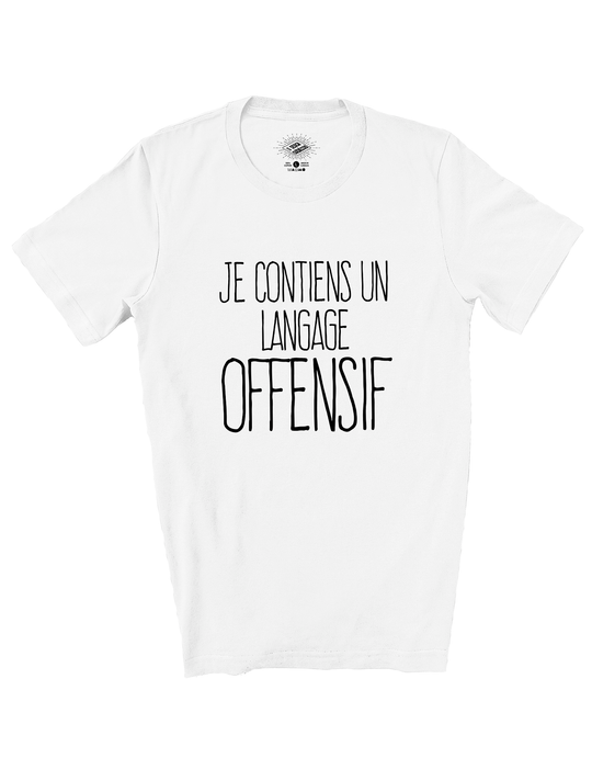 T-Shirt Je Contiens Un Langage Offensif