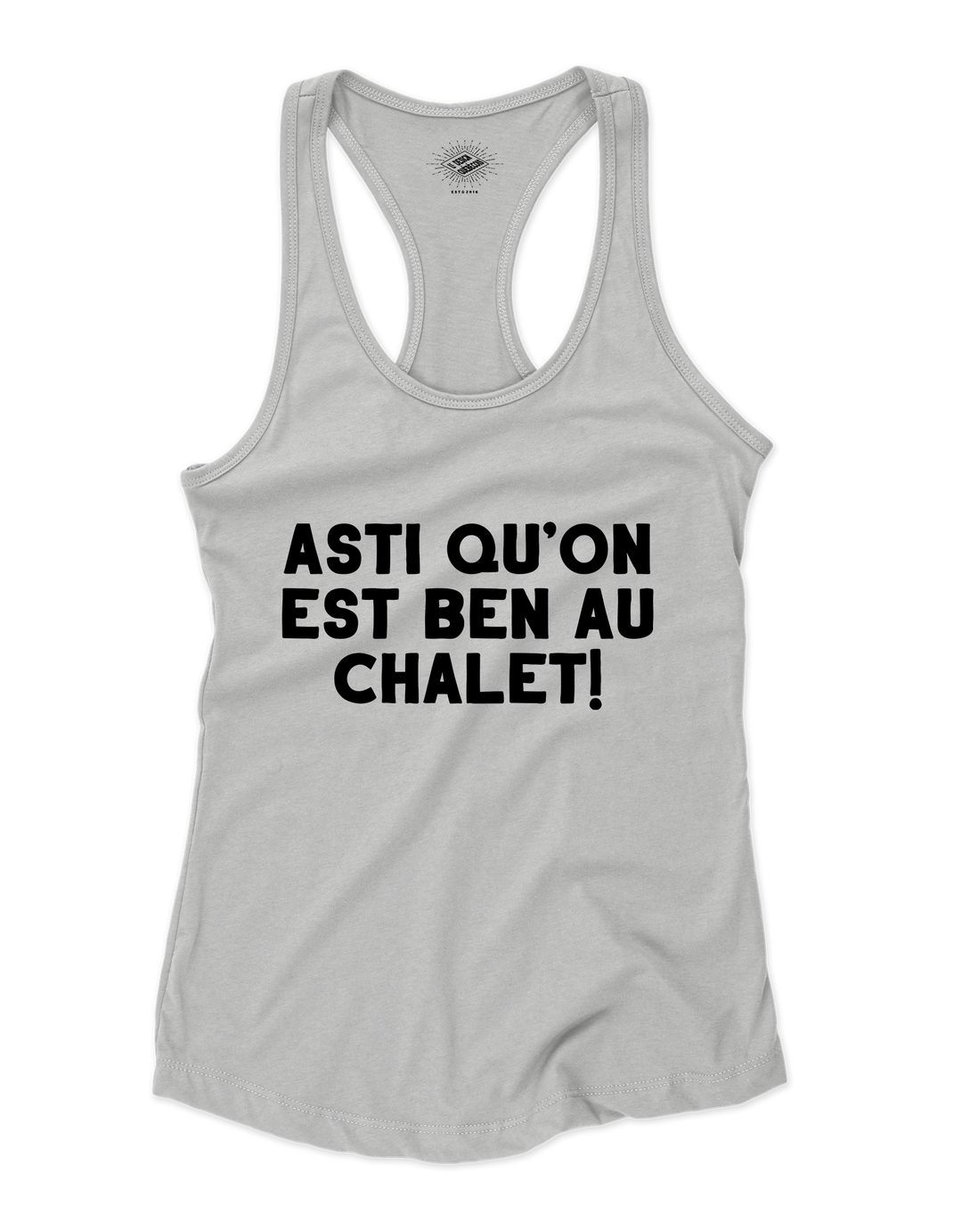 Camisole pour femme Asti Qu'on Est Ben Au Chalet