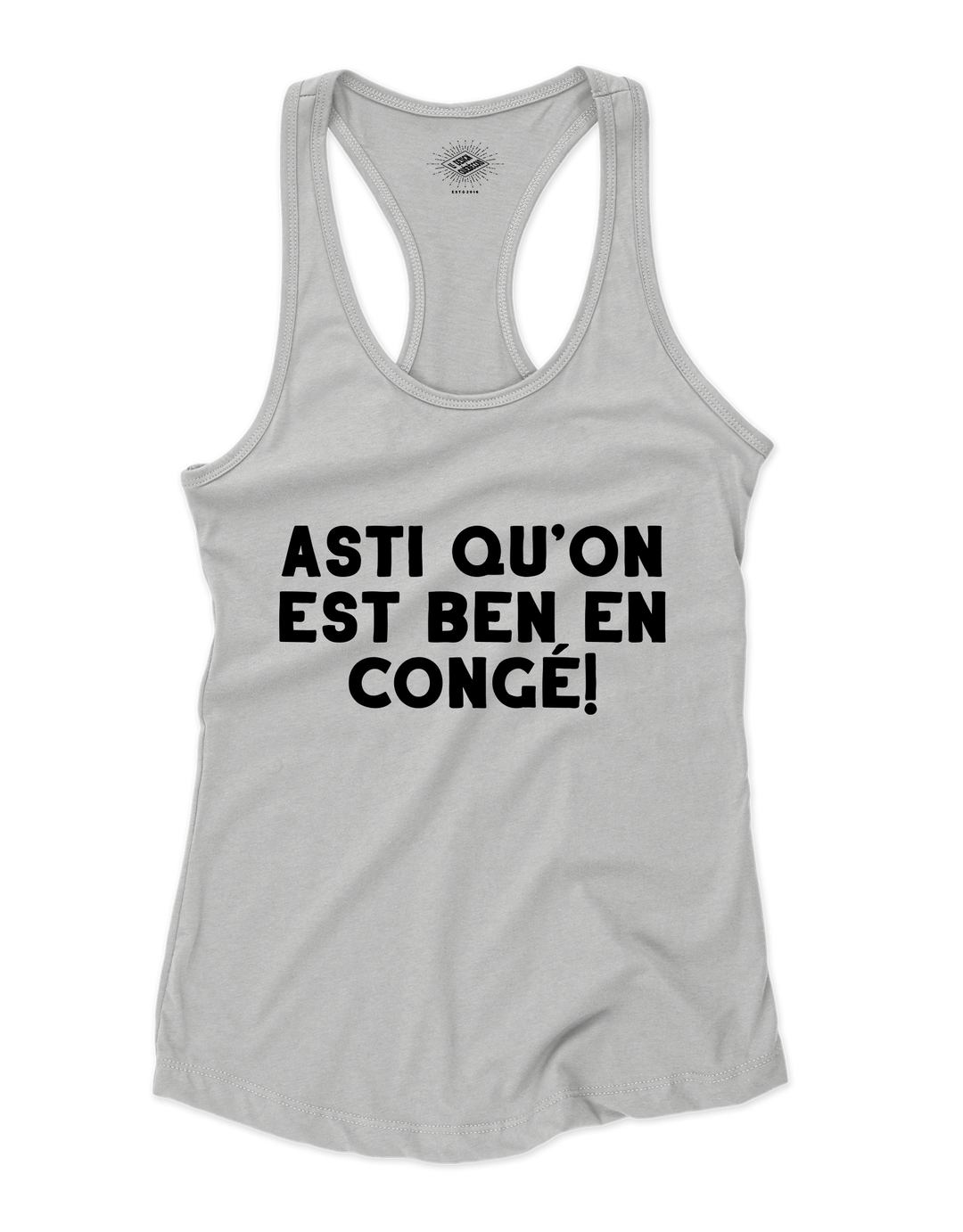 Camisole pour femme Asti Qu'on Est Ben En Congé