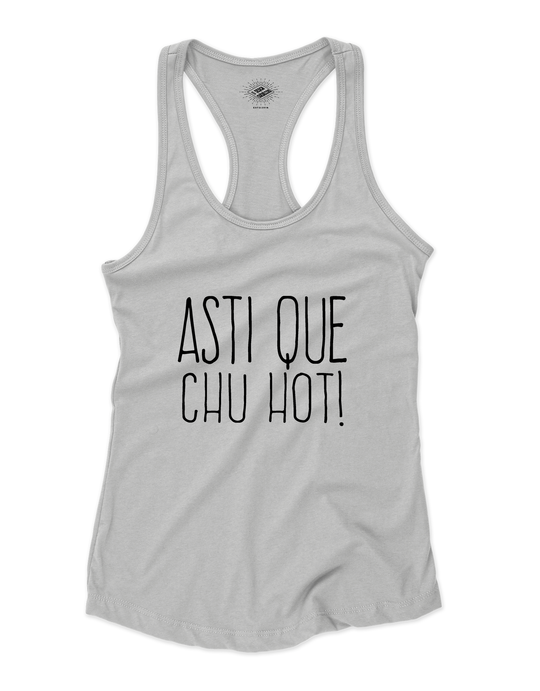 Camisole pour femme Asti Que Chu Hot!