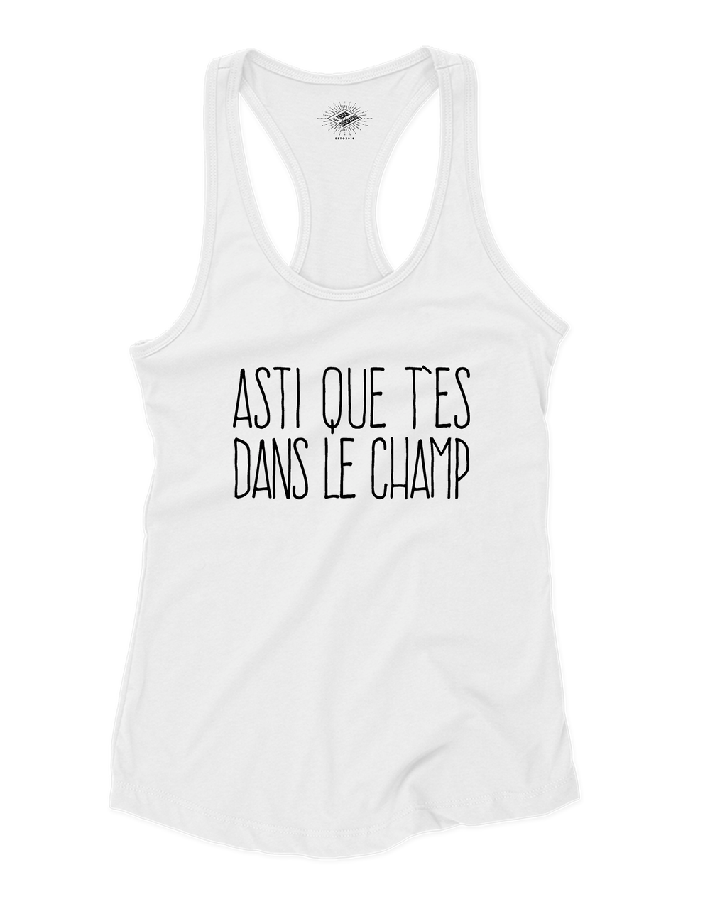 Camisole pour femme Asti Que T'es Dans Le Champ