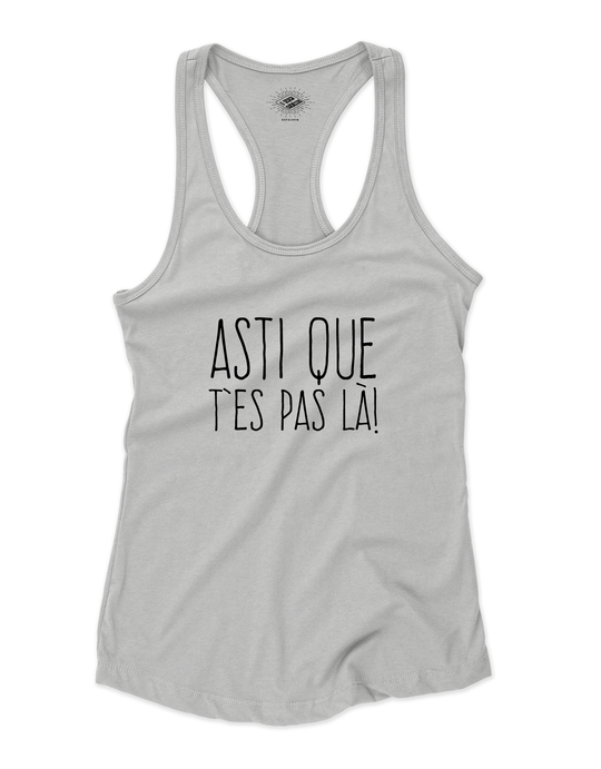 Camisole pour femme Asti Que T'es Pas Là