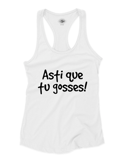Camisole pour femme Asti Que Tu Gosses!