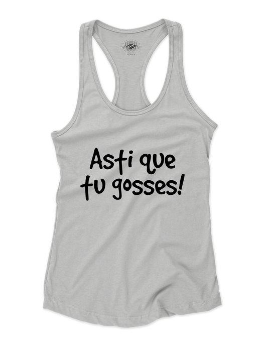 Camisole pour femme Asti Que Tu Gosses!