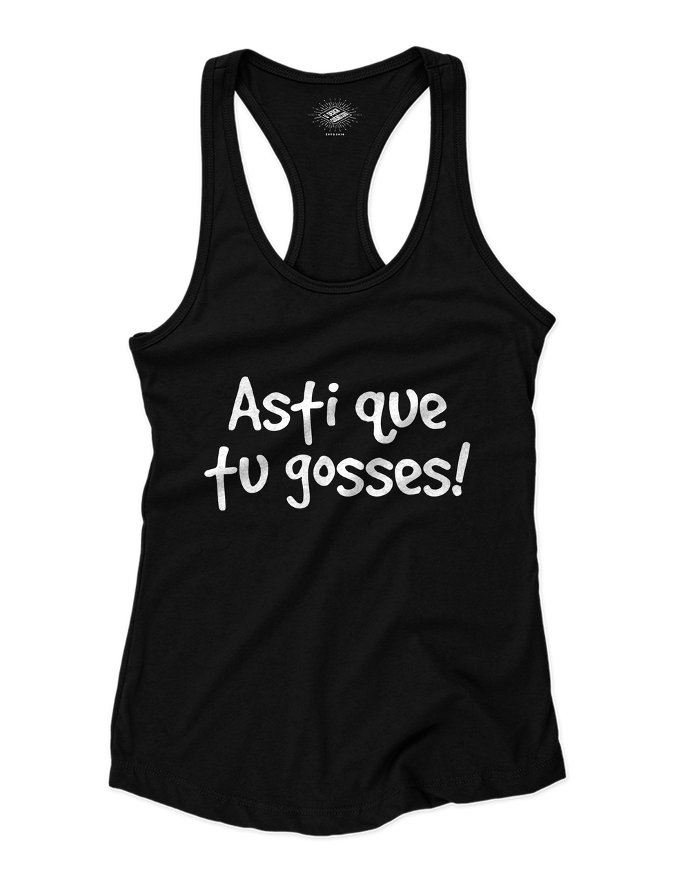 Camisole pour femme Asti Que Tu Gosses!