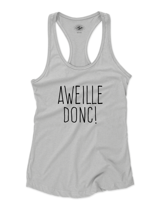 Camisole pour femme Aweille Donc!