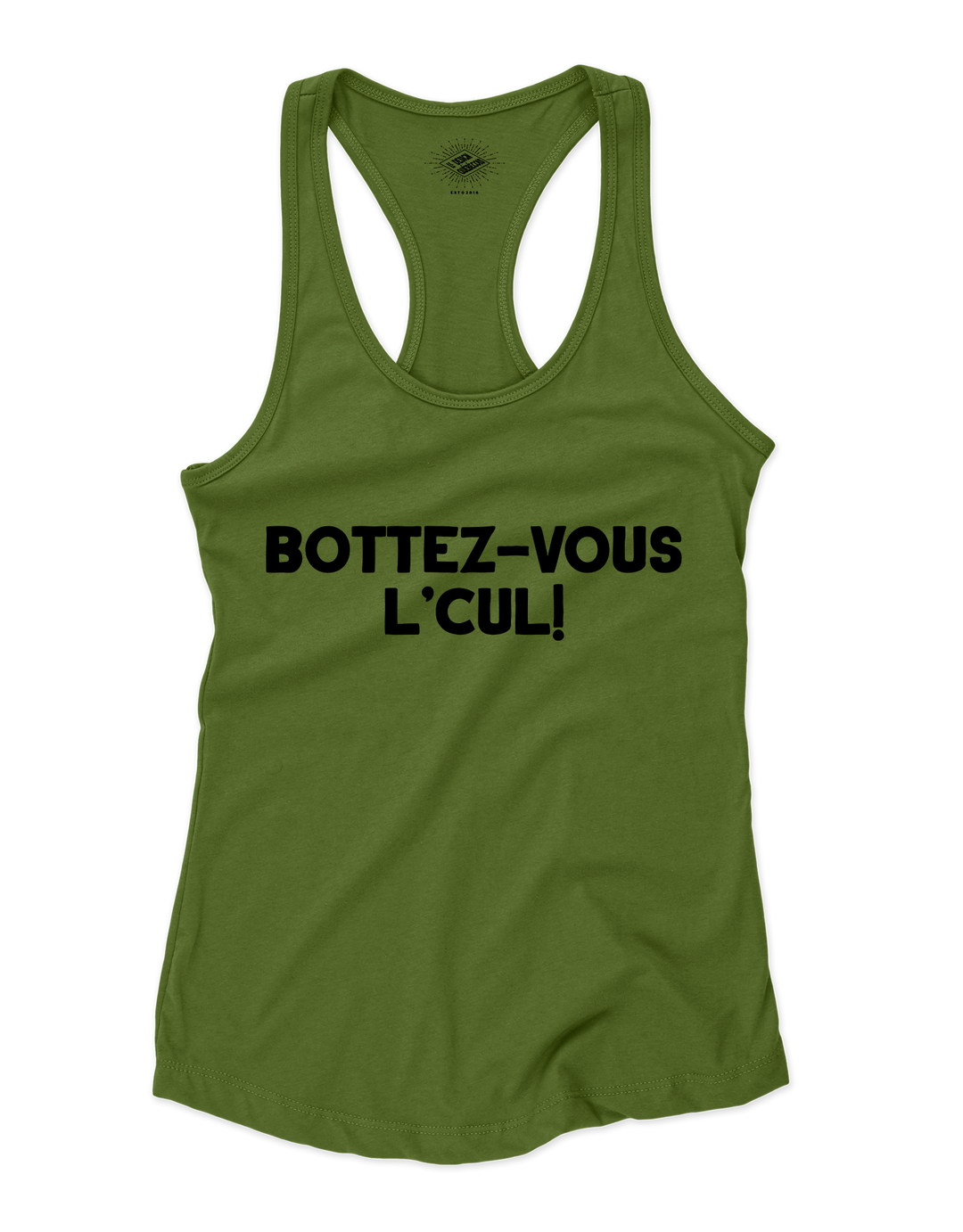 Camisole pour femme Bottez-vous L'Cul!