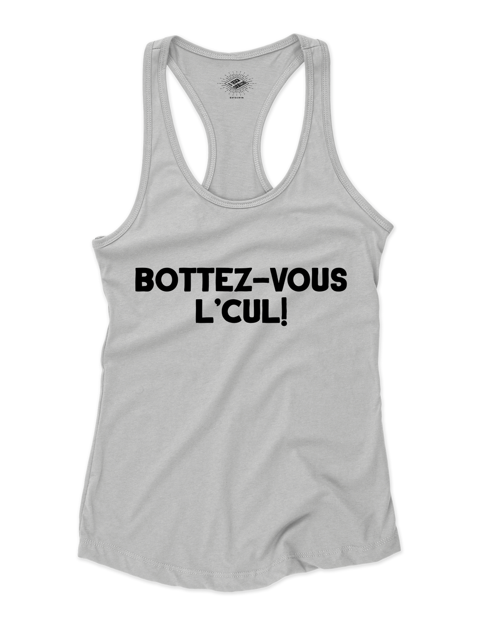 Camisole pour femme Bottez-vous L'Cul!