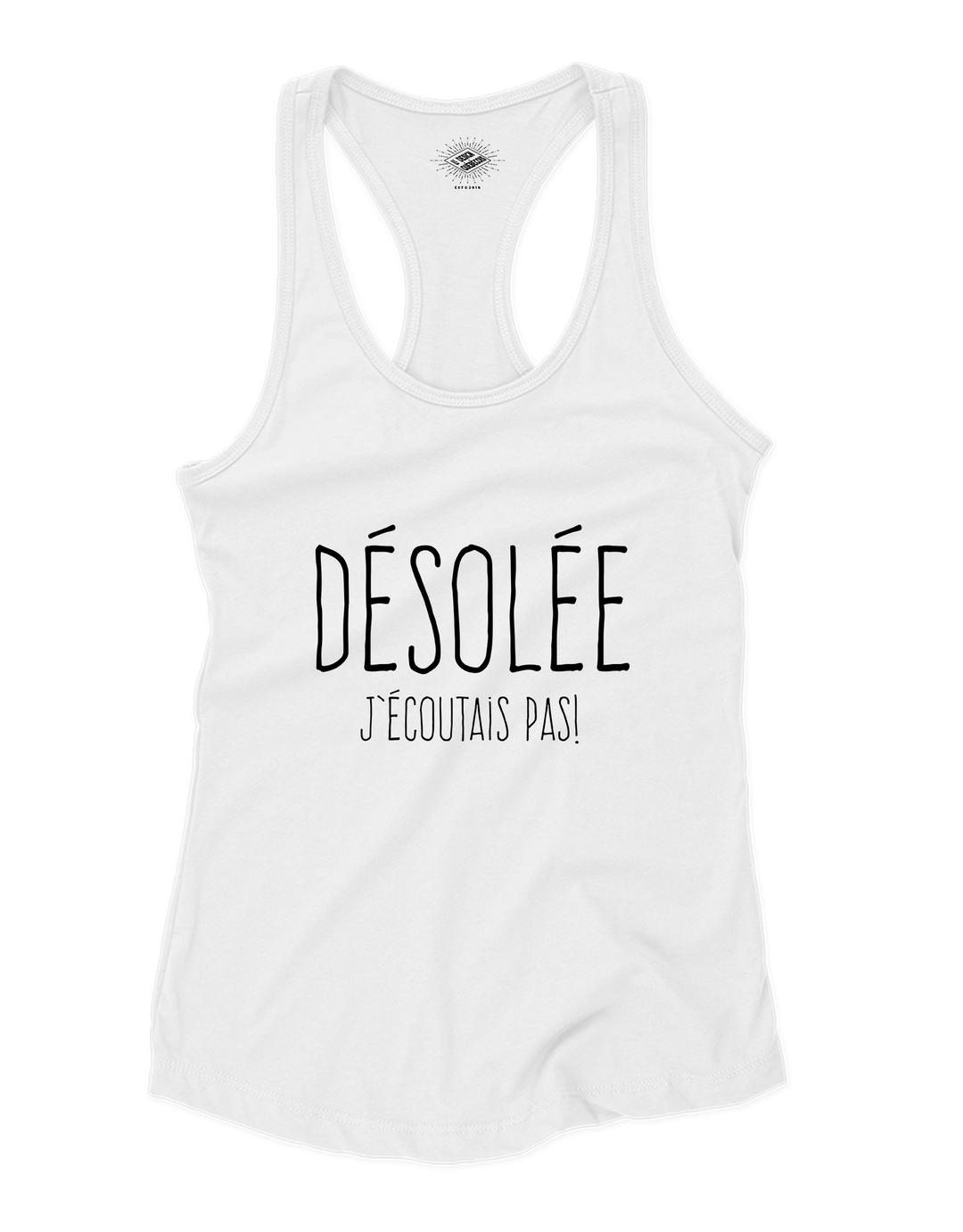 Camisole pour femme Désolée J'écoutais Pas