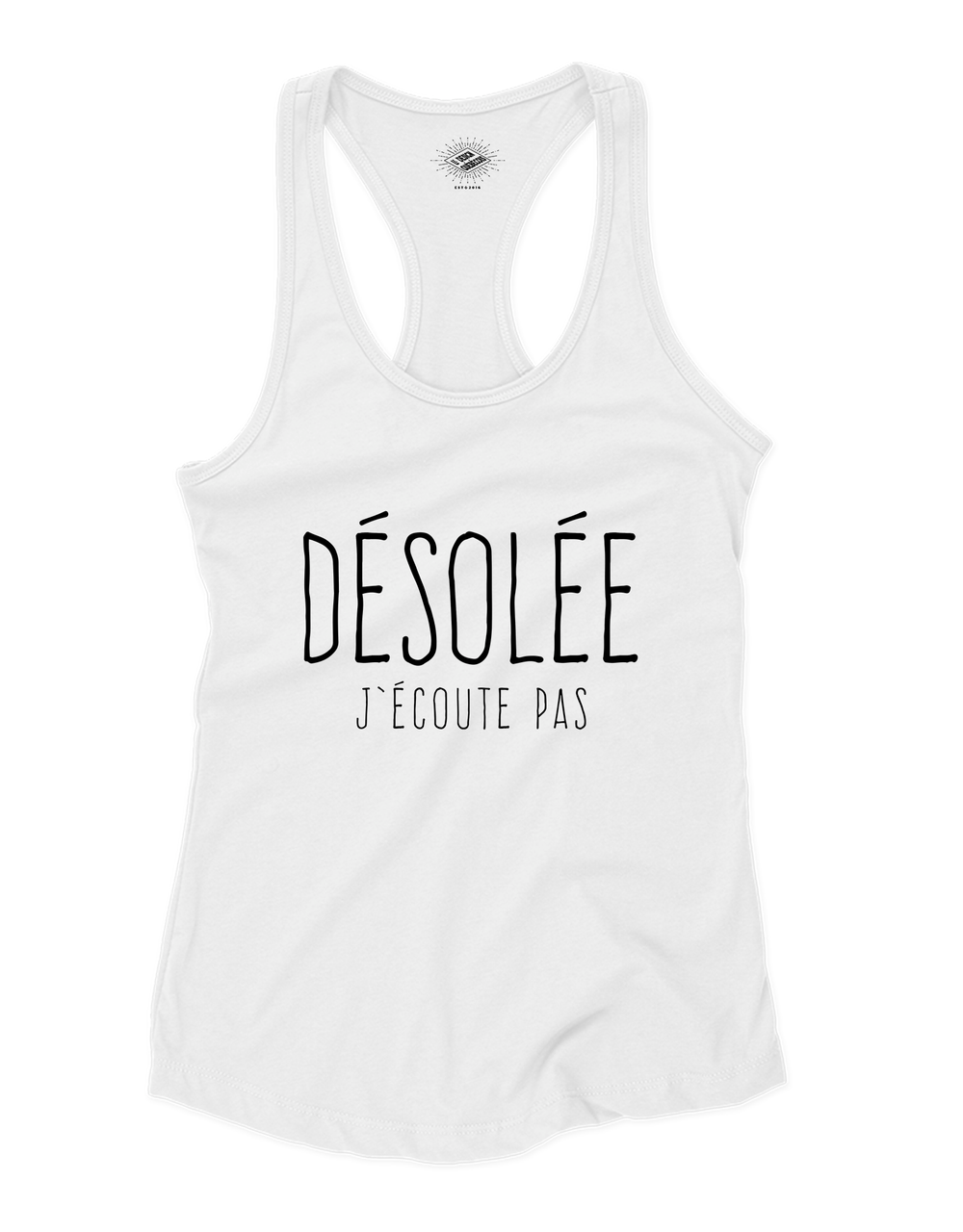 Camisole pour femme Désolée J'Écoute Pas