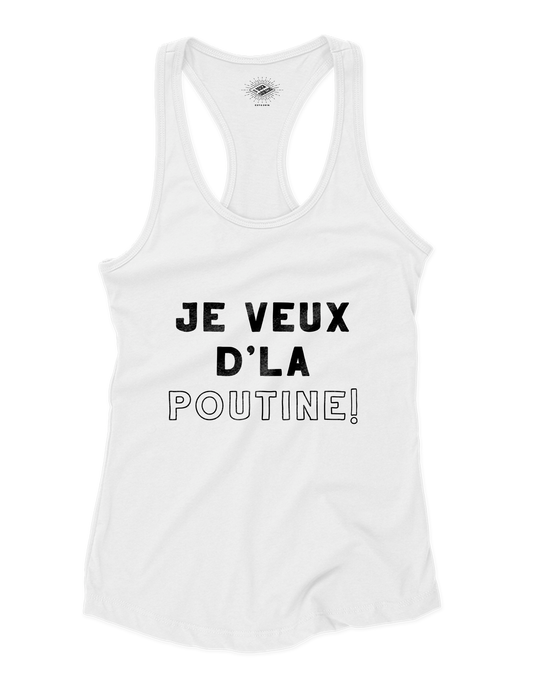 Camisole pour femme Je Veux D'La Poutine