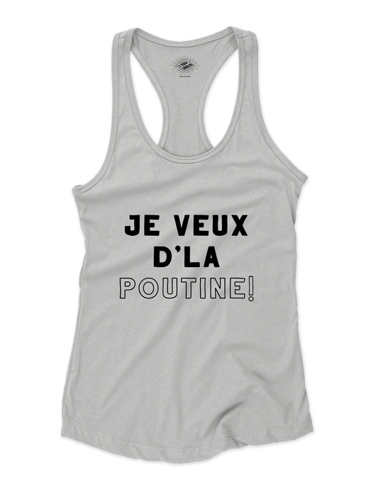 Camisole pour femme Je Veux D'La Poutine