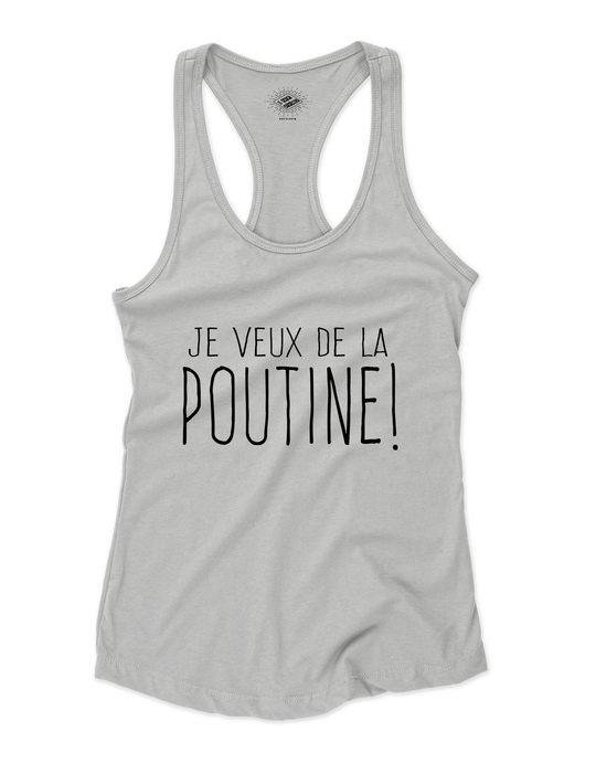 Camisole pour femme Je Veux De La Poutine!
