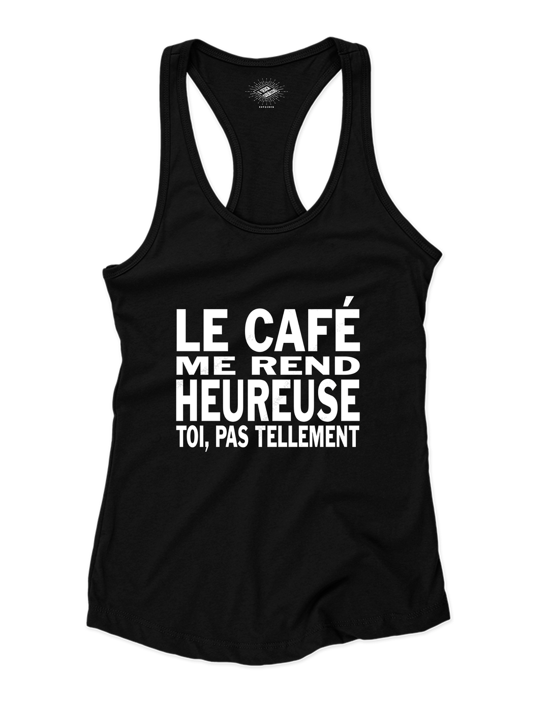 Camisole pour femme Le Café Me Rend Heureuse