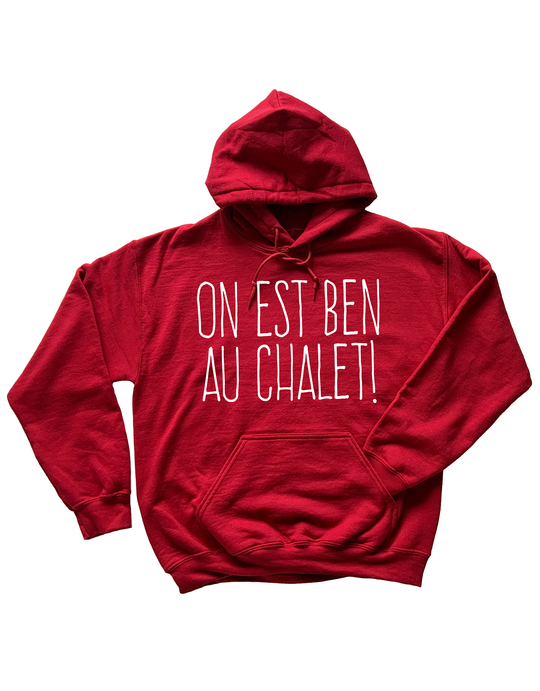Chandail Coton Ouaté à Capuche On Est Ben Au Chalet