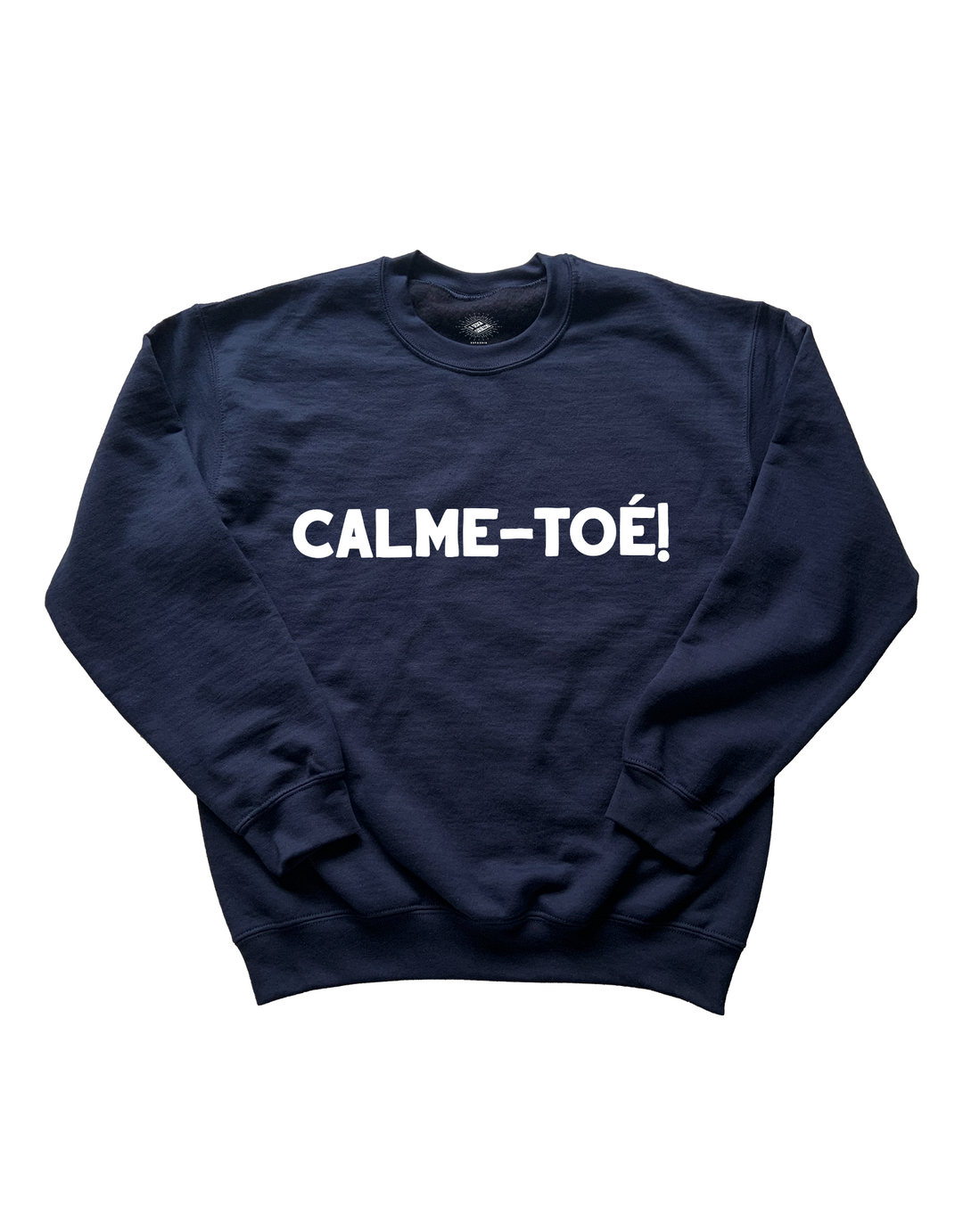 Crewneck Calme-Toé!