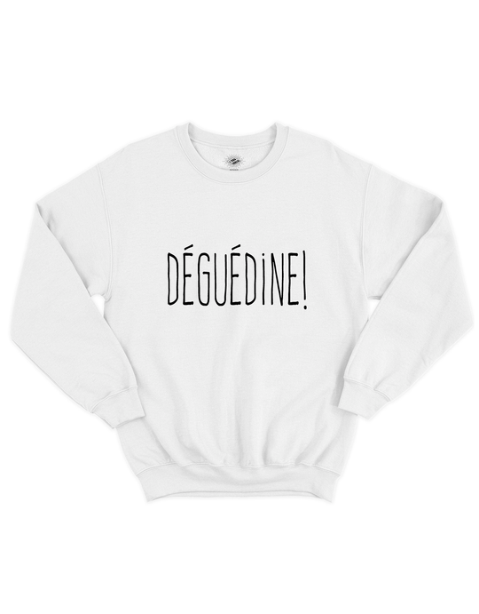 Chandail Coton Ouaté Déguédine!