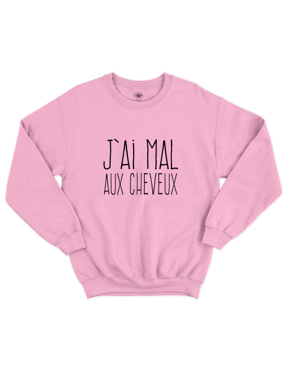 Chandail Coton Ouaté J'ai Mal Aux Cheveux
