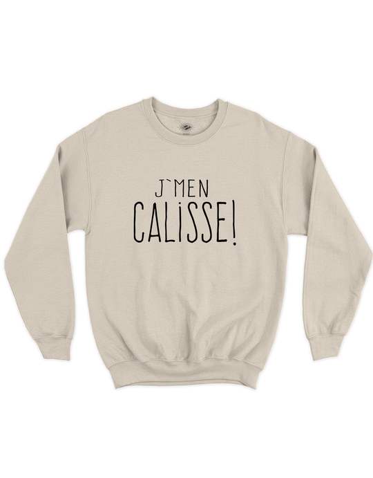 Crewneck J'men Câlisse!