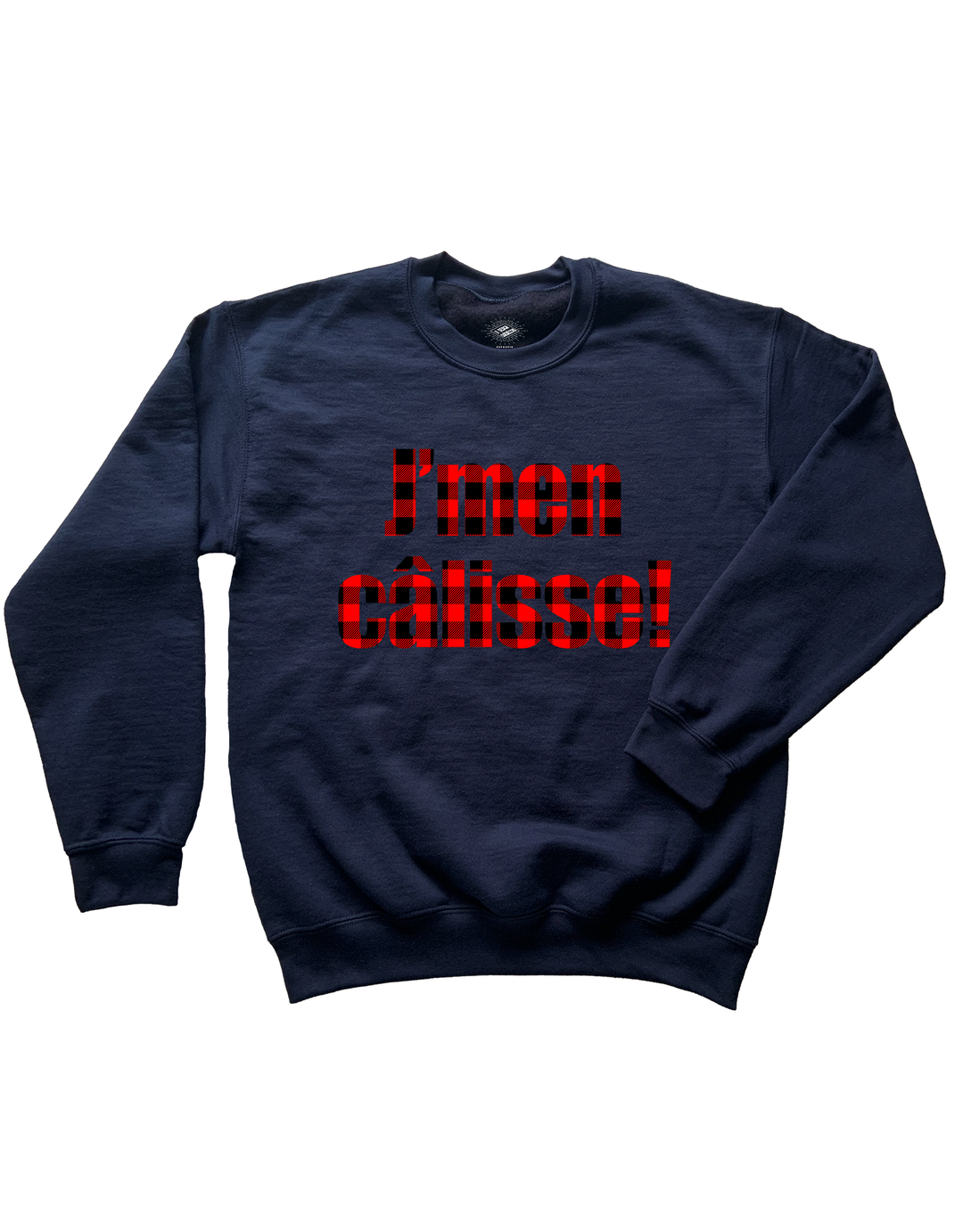 Chandail Coton Ouaté J'men Câlisse! Version Carreauté