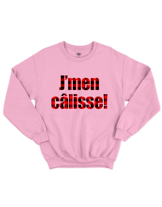 Chandail Coton Ouaté J'men Câlisse! Version Carreauté