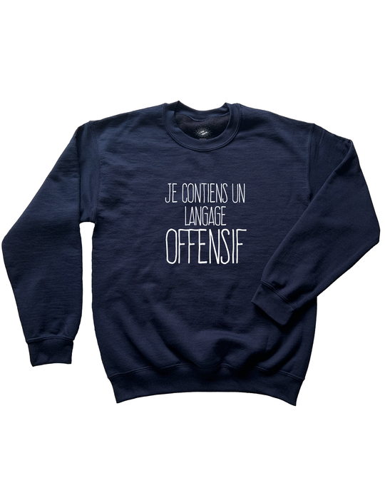 Crewneck Je Contiens Un Langage Offensif