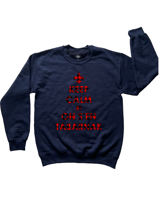 Chandail Coton Ouaté Keep Calm Et On S'en Tabarnak Version Carreauté