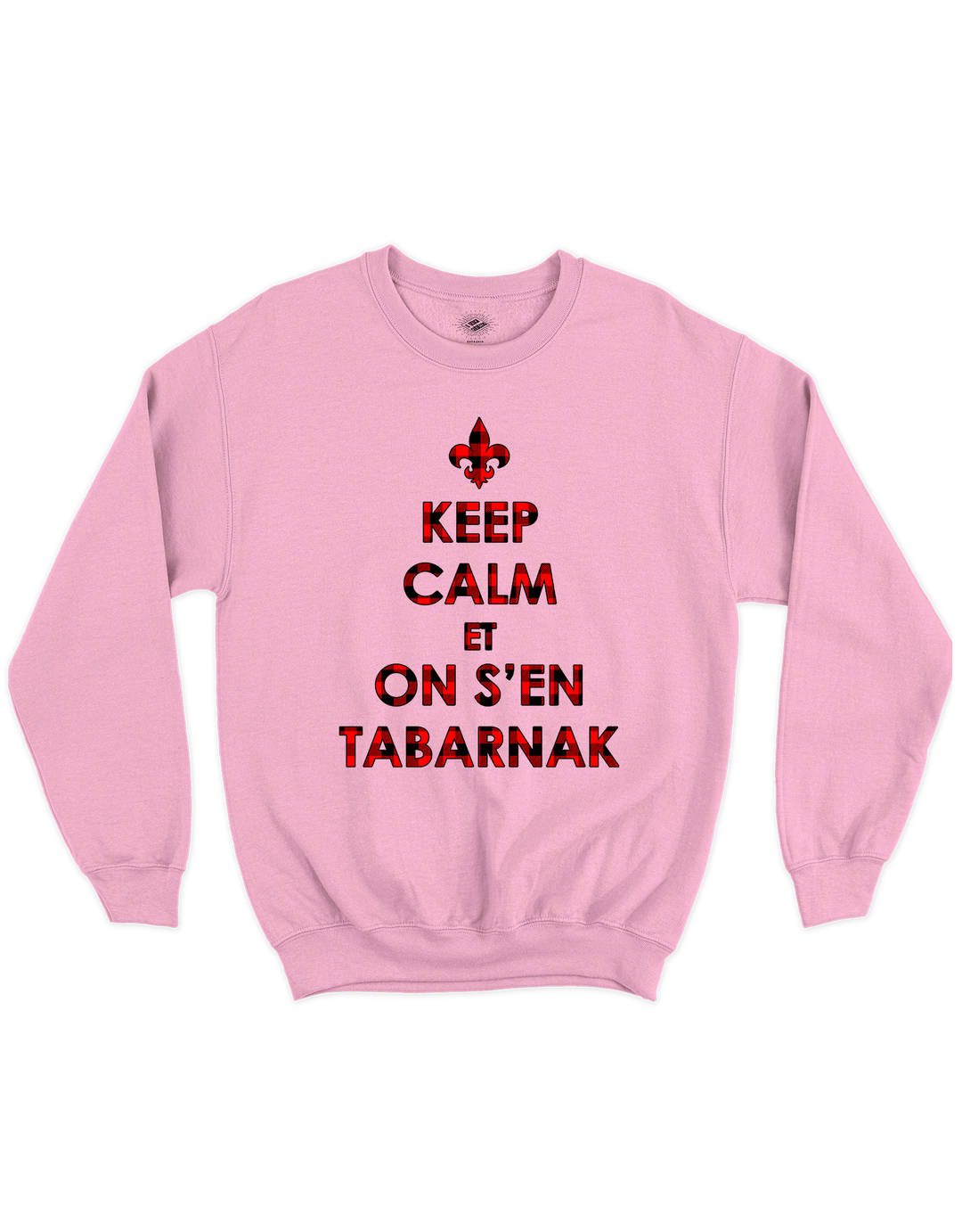 Chandail Coton Ouaté Keep Calm Et On S'en Tabarnak Version Carreauté