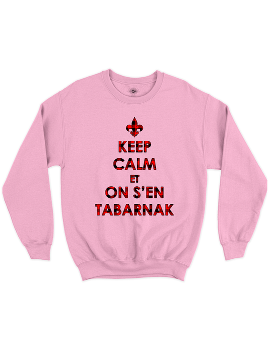 Chandail Coton Ouaté Keep Calm Et On S'en Tabarnak Version Carreauté