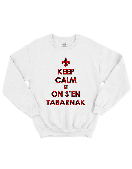 Chandail Coton Ouaté Keep Calm Et On S'en Tabarnak Version Carreauté