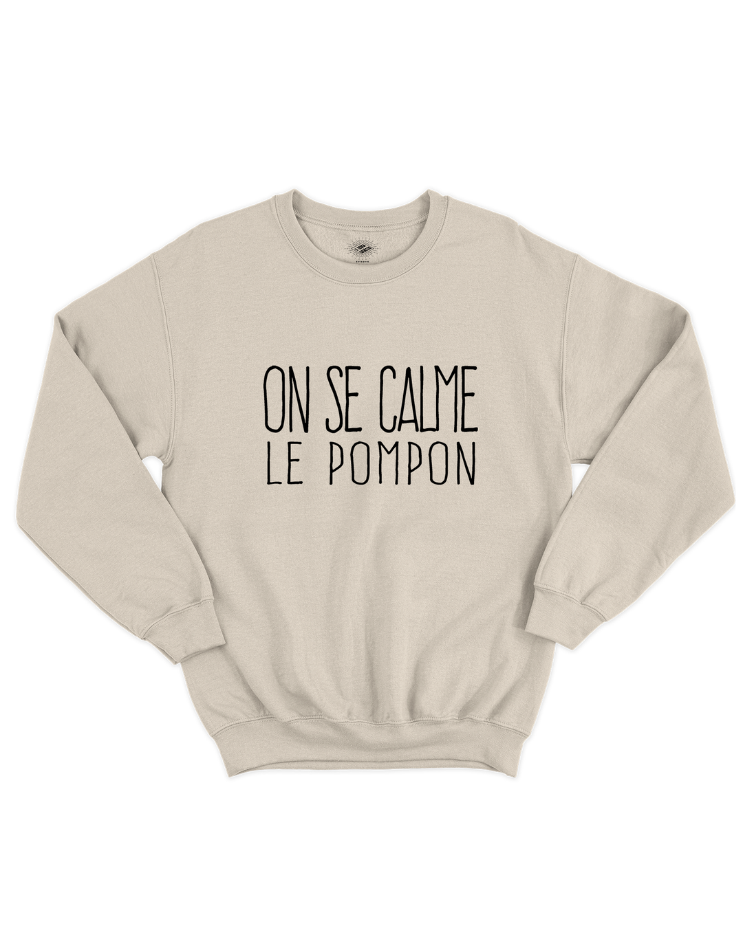 Chandail Coton Ouaté On se calme le pompon