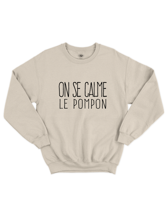 Chandail Coton Ouaté On se calme le pompon