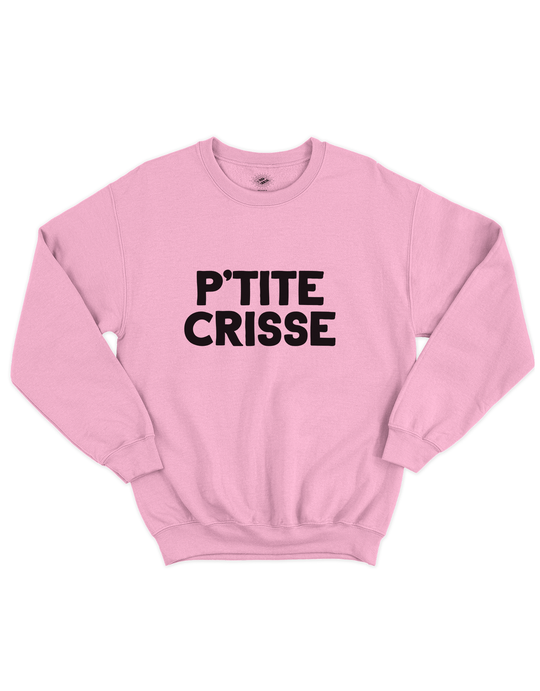 Crewneck P'tite Crisse