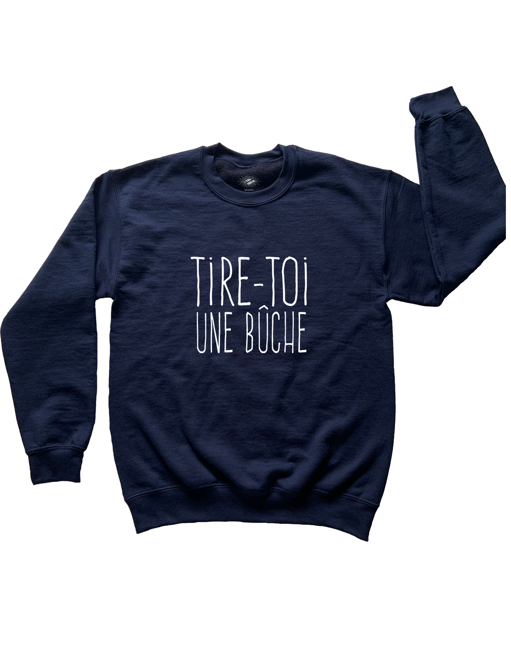 Chandail Coton Ouaté Tire-Toi Une Bûche