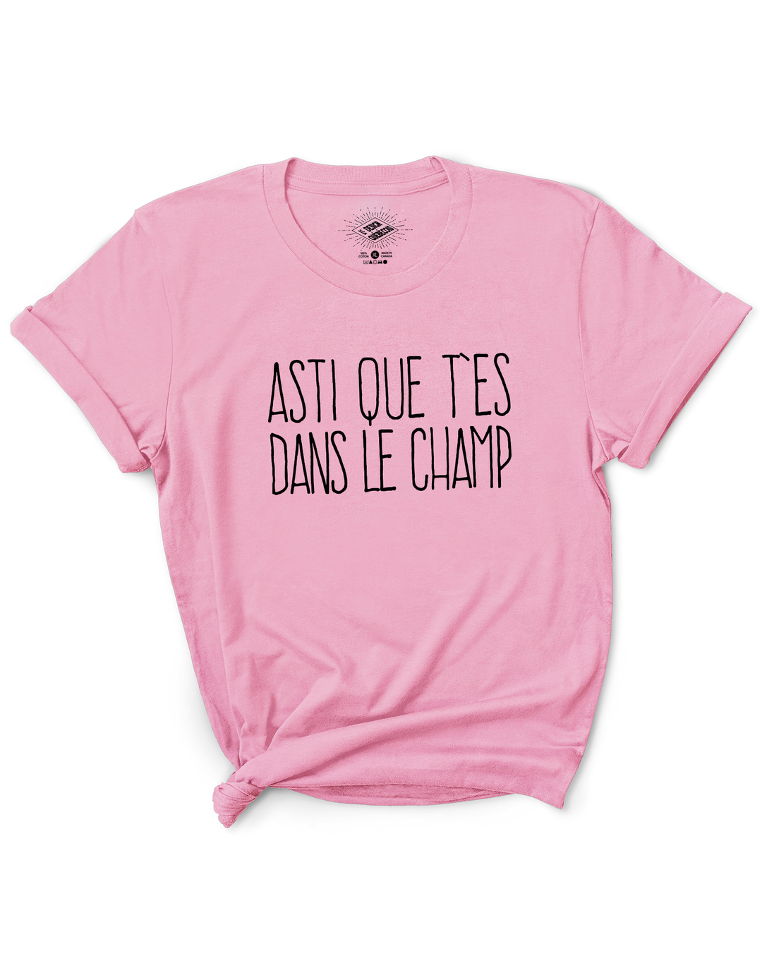 T-Shirt Asti Que T'es Dans Le Champ