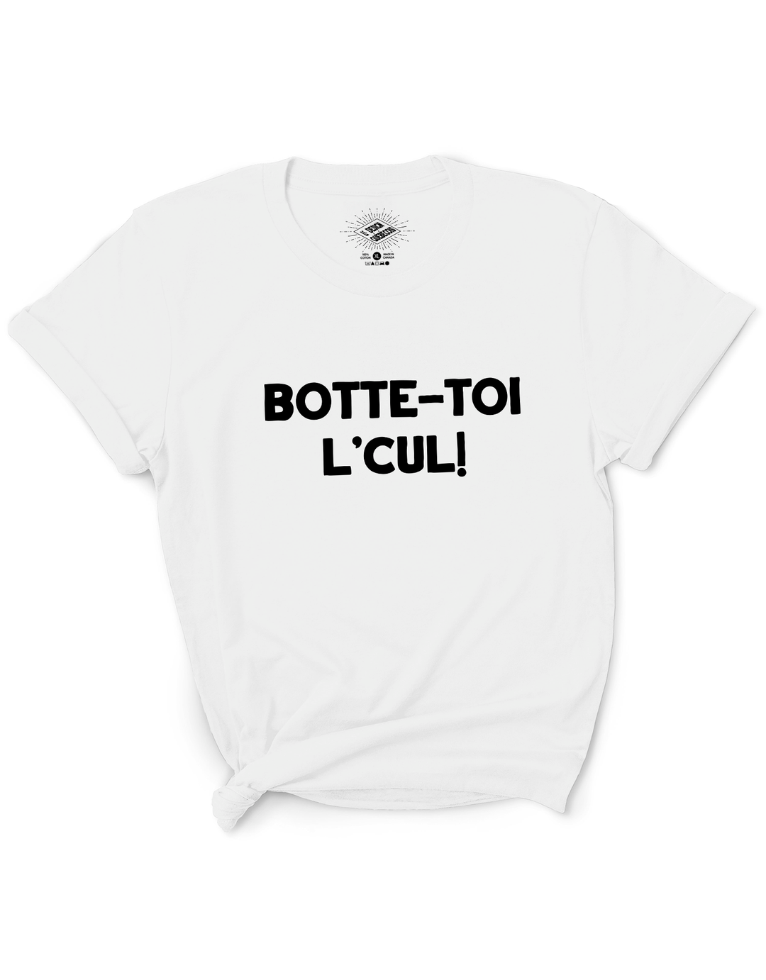 T-Shirt Botte-Toi L'Cul