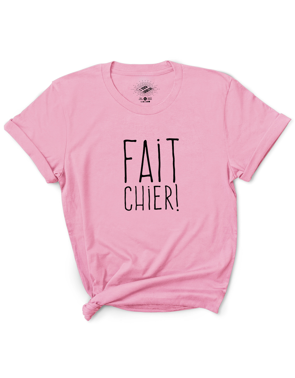 T-Shirt Fait Chier!