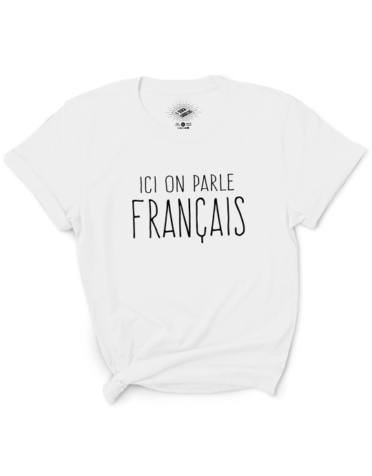 T-Shirt Ici On Parle Français